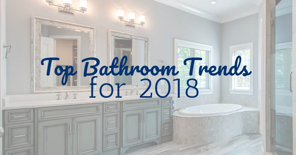 Top Bathroom Trends for 2018