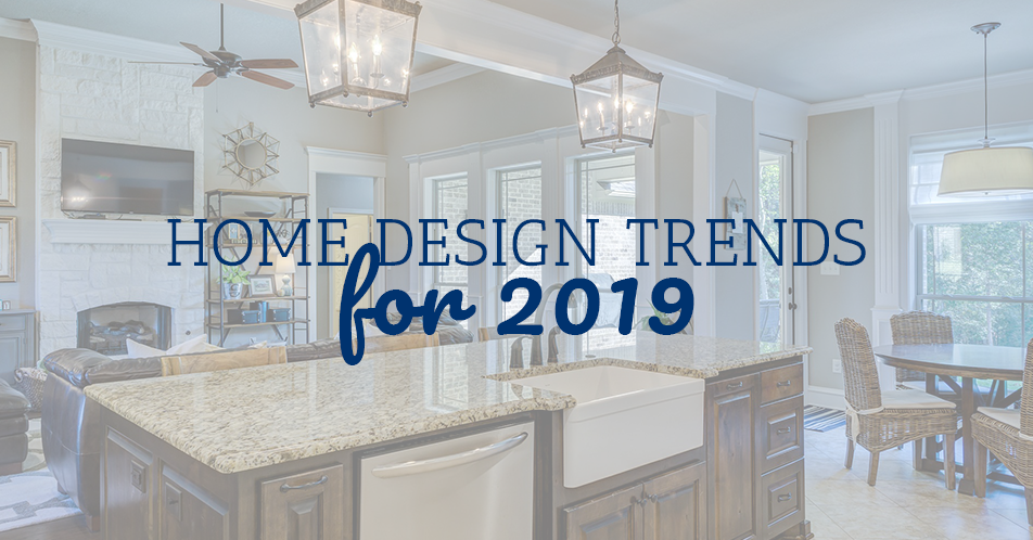 Home Design Trends for 2019